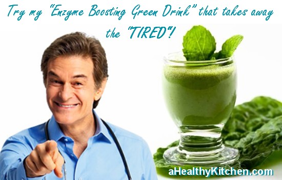 Dr. Oz Enzyme Boosting Green Drink