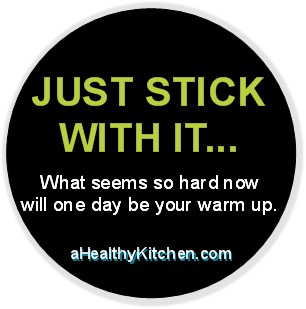 just stick with it - exercises for losing weight